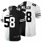 Men's Denver Broncos #58 Von Miller Black White Limited Split Fashion Football Jersey