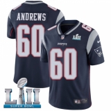 Men's Nike New England Patriots #60 David Andrews Navy Blue Team Color Vapor Untouchable Limited Player Super Bowl LII NFL Jersey