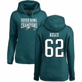 Women's Nike Philadelphia Eagles #62 Jason Kelce Green Super Bowl LII Champions Pullover Hoodie